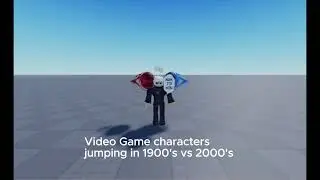 Video game characters jumping 1900's vs 2000's