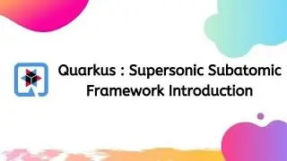 Quarkus Supersonic Subatomic Java
