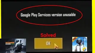 How To Fix Google Play Service Version Unusable Problem |Google Play Services Version Too Low Bgmi