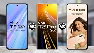 ViVO T3 5G Vs ViVO T2 Pro 5G Vs ViVO Y200 5G