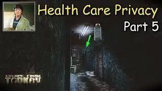 Health Care Privacy Part 5 Therapist Task (Escape From Tarkov)