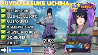 UPDATE!! Script Skin Suyou Sasuke - Sasuke Uchiha No Password | Full Effect Voice | Patch Terbaru