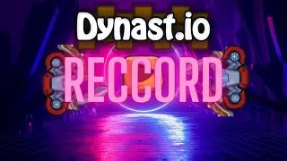 #Dynast.io|Реккорд 850к|Reccord 850k|Защита рекорда