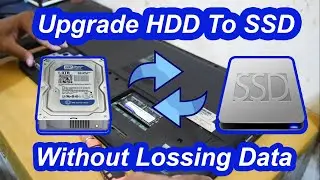 How To Replace The Hard Drive With SSD Without Losing Data
