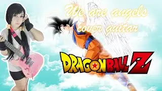 We Were Angels - Dragon Ball Z Ending