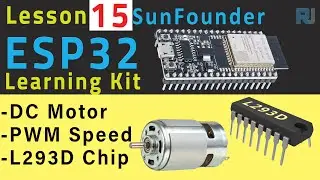 ESP32 Tutorial 15 - DC Motor Speed Control with ESP32 L293D | SunFounder's ESP32 IoT Learning kit