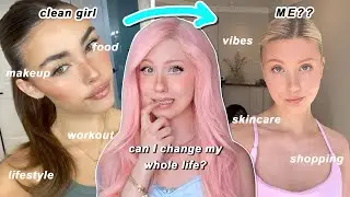 I tried becoming a CLEAN GIRL for a day