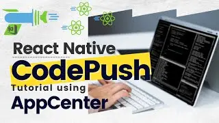 Implementing CodePush in React Native | React Native Code Push | 