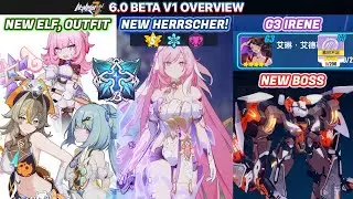 Honkai 6.0 V1 Overview - New Herrscher, G3 Irene, SSS Hephaestus and More!