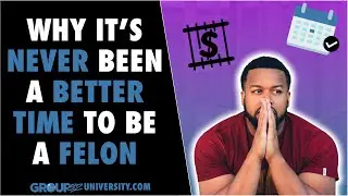 Why It’s Never Been A Better Time To Be A Felon
