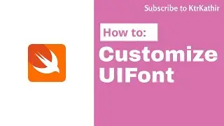 Custom UIFont in Swift | KtrKathir | Xcode 11 | Swift5.2