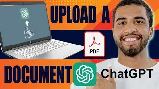 How to Upload a PDF Document to ChatGPT (2024)