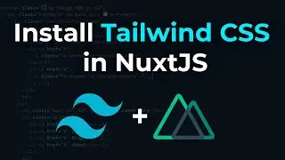 How to install Tailwind in NuxtJS for Beginners from Scratch