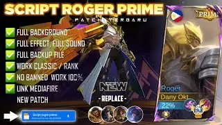 NEW - Script Skin Roger Prime No Password | Full Effect Voice | Patch Terbaru