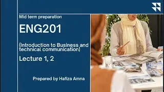 ENG201 Lecture 1, 2 ll ENG201 Short Lectures ll Prepared by Hafiza Amna