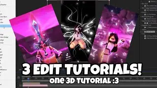 3 edit tutorials FOR YOU 😳😜 *ONE 3D TUT*