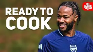 Why Raheem Sterling Will SURPRISE Arsenal Fans! | The Cannon Podcast