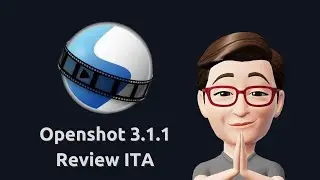 Openshot Video Editor Gnu/Linux Review ITA