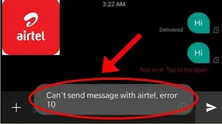 How To Fix Can't send message with airtel, error 2 | Fix Can't send message with airtel, error 10