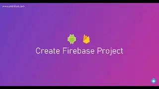 Guide to Creating Your First Firebase Project | Manage Users and Permissions | Firebase