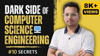 Dark Reality Of Computer Science Engineering