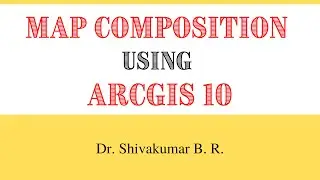 Map Composition using ARCGIS 10 (Full Guide)