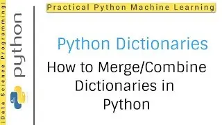 Python Dictionaries Tutorial 7  | How to merge dictionaries in Python |Combining Dictionaries Python