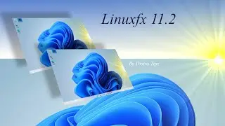 Linuxfx.Linuxfx 11.2.Linuxfx review.Perfect copy of windows.