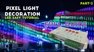 How To Customize Programs for Pixel Led Light || LEDEASY Tutorial | Pixel Connection Full Guide 2021