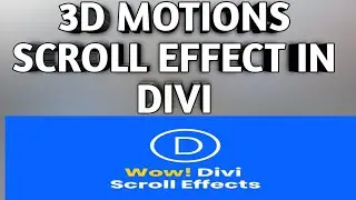 introducing Divi Scroll Effects. The Ultimate Web Animation Builder,how to Create Divi Motion Effect