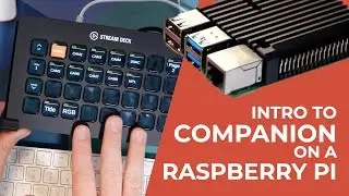 Get Companion running on a Raspberry Pi and create your first show automations!