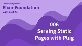 Elixir: Serving Static Pages with Plug - [006]