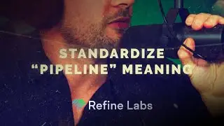 It’s Time To Standardize “Pipeline” Meaning