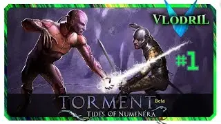 In Enduring Grow Strong - Let's Play Torment Tides of Numenera Beta (Nano) Part 1