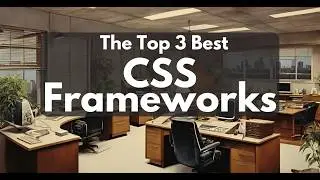 Top 3 CSS Frameworks: Bootstrap, Tailwind, and Bulma