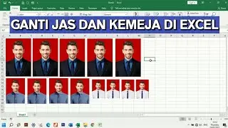 Cara Mengganti Baju Pas Foto Dengan Kemeja Dan Jas di Excel