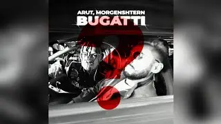 ПОЧЕМУ? X BUGATTI (MORGENSHTERN X Arut Mashup)