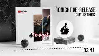 Culture Shock - Tonight Re-Release