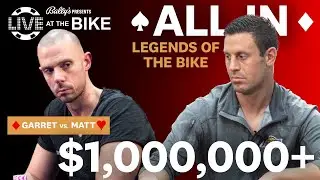 LEGENDS OF THE BIKE: Garrett and Berkey battle in million dollar cash game ♠ Live at the Bike!