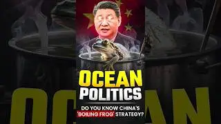 Chinas Boiling Frog Strategy: A Silent Threat to the Pacific? #upsc #currentaffairs