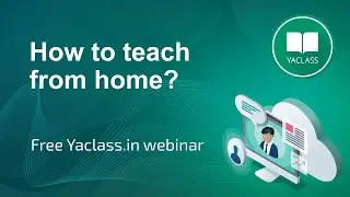 Free YaClass webinar - How to teach from home? (October 8)