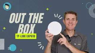 Out the Box Series - TP-Link EAP610