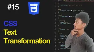 CSS Text Transformation || Beginners in-depth guide to CSS || Part 15 (With Notes)