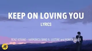 Keep On Loving You - Renz Verano | Harmonica Band ft. Justine and Monica Cover (LYRIC VIDEO)