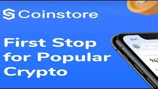Coinstore trade crypto & feature app overview