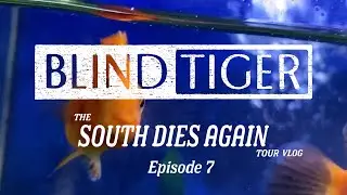 South Dies Again Tour - vlog ep. 7