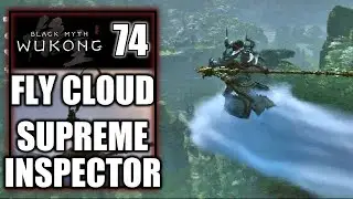 Black Myth Wukong - Obtain Flying Cloud, Supreme Inspector Boss Fight - Chapter Six - Walkthrough 74