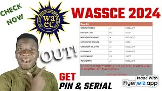 How to check Wassce Results 2024 - Get Pin and Serial Number + PDF