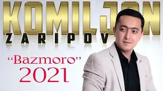 Комилчон Зарипов - БАЗМОРО 2021 | Komiljon Zaripov - Bazmoro