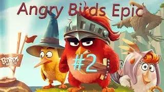 Saving Matilda! Angry Birds Epic #2!